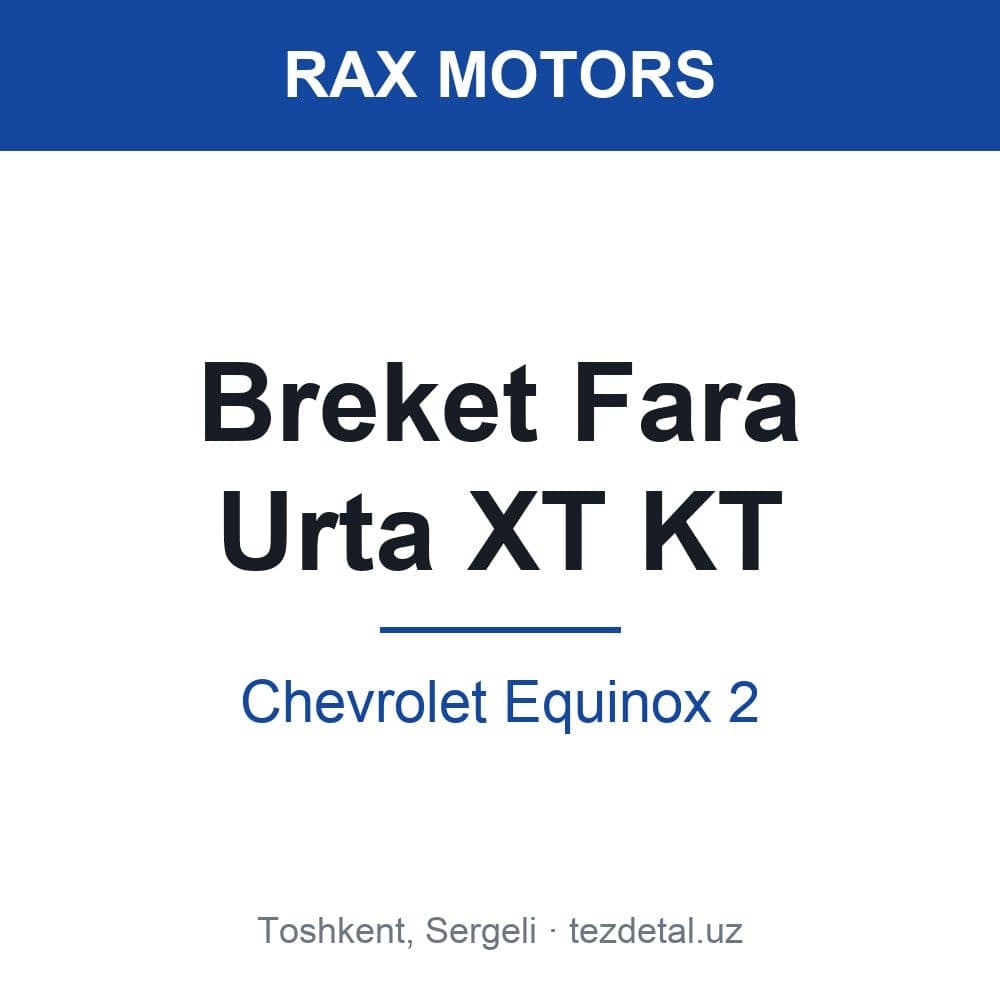 Breket Fara Urta XT KT — Chevrolet Equinox 2
