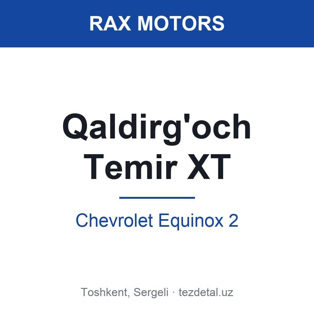 Qaldirg'och Temir XT — Chevrolet Equinox 2