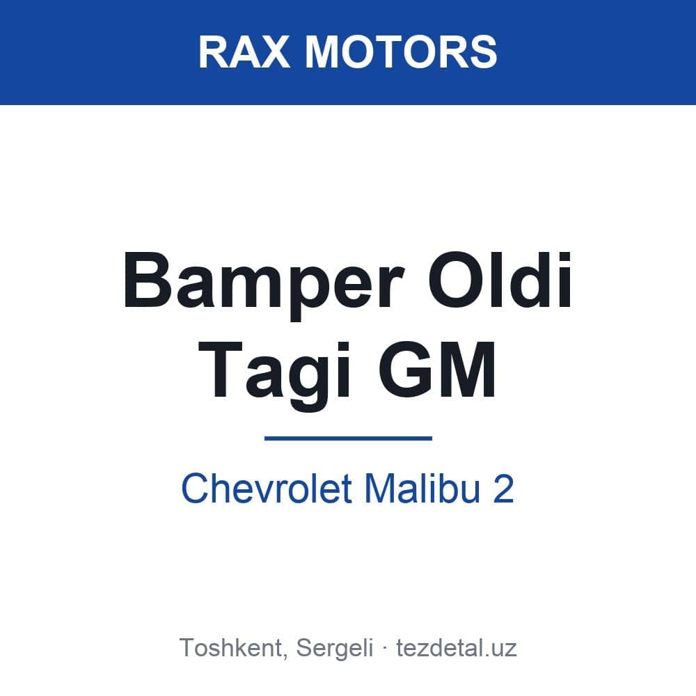 Bamper Oldi Tagi GM — Chevrolet Malibu 2