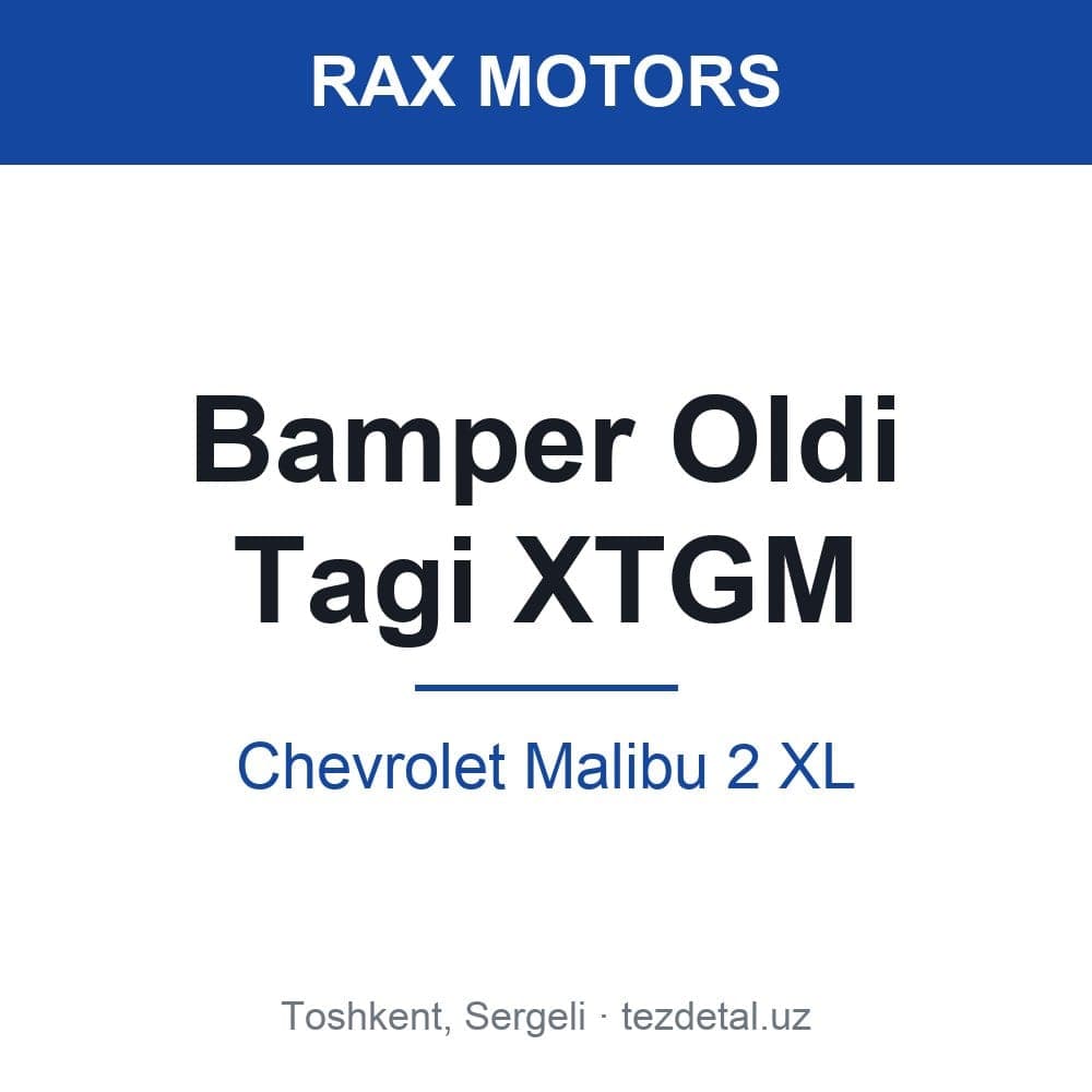 Bamper Oldi Tagi XTGM — Chevrolet Malibu 2 XL