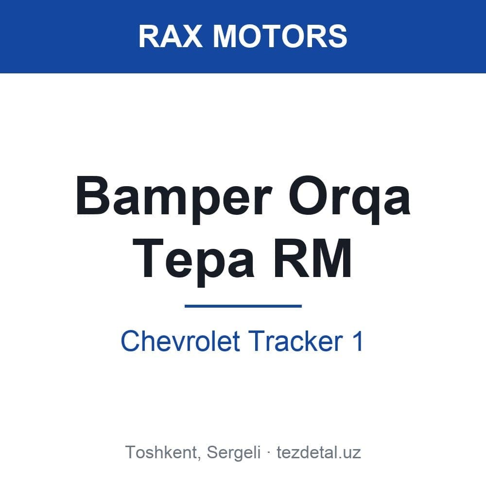 Bamper Orqa Tepa RM — Chevrolet Tracker 1