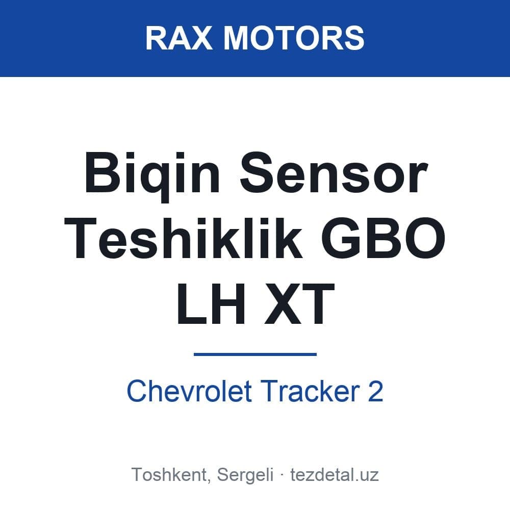 Biqin Sensor Teshiklik GBO LH XT — Chevrolet Tracker 2