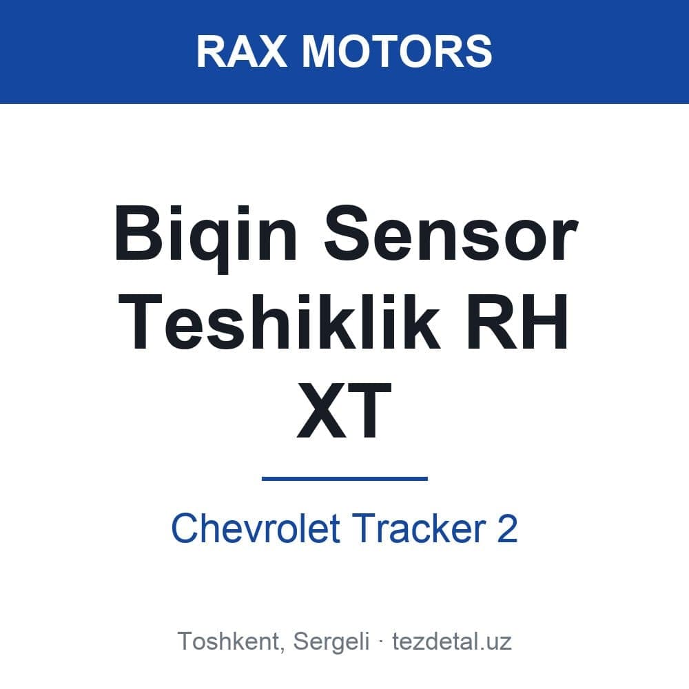 Biqin Датчик Teshiklik RH XT — Chevrolet Tracker 2