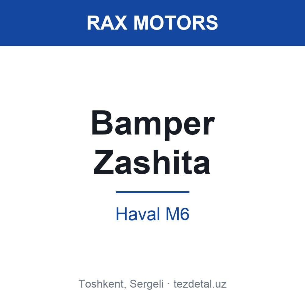 Bamper Zashita — Haval M6