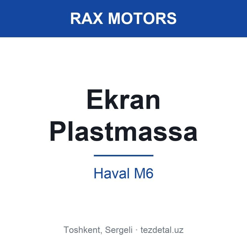 Ekran Plastmassa — Haval M6