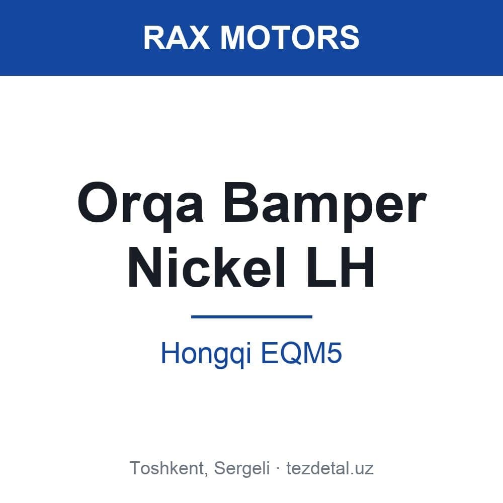 Orqa Bamper Nickel LH — Hongqi EQM5
